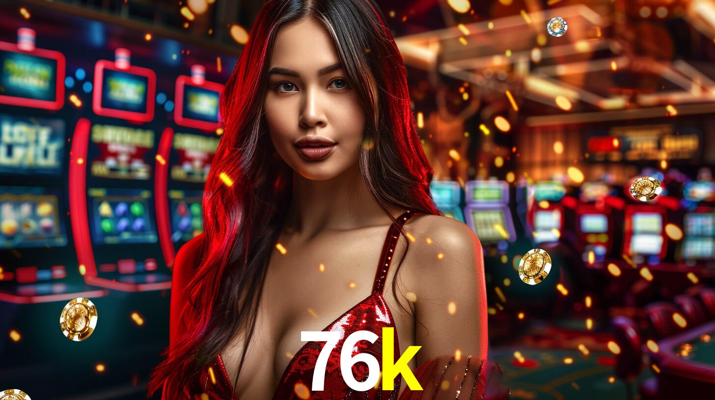 76K